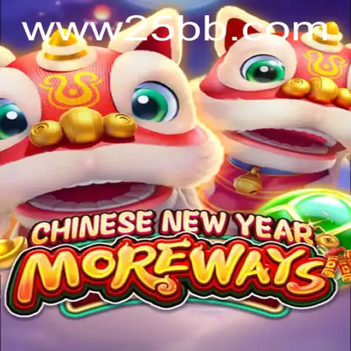 Exploring the Excitement of CHINESENEWYEARMOREWAYS
