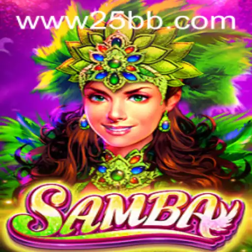 Discovering Samba: A Thrilling Game Journey with 25BB.COM