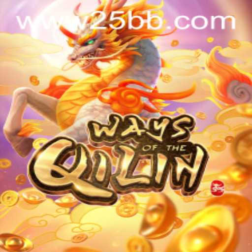 Explore the Mystical Realms of WaysoftheQilin at 25BB.COM